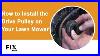 Lawn Mower Repair How To Install The Drive Pulley In Your Lawn Mower Fix Com