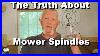 The Truth About Mower Spindles